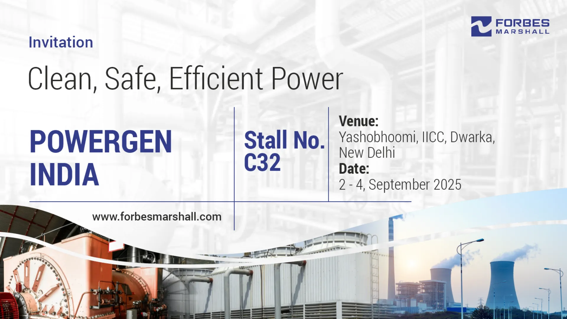 converrted Invitation banner for POWERGEN India 2025 featuring Forbes Marshall. Event details: Stall No. C32, Yashobhoomi, IICC, Dwarka, New Delhi, 2–4 September 2025. Theme: Clean, Safe, Efficient Power. Background visuals show industrial plants, turbines, and cooling towers.